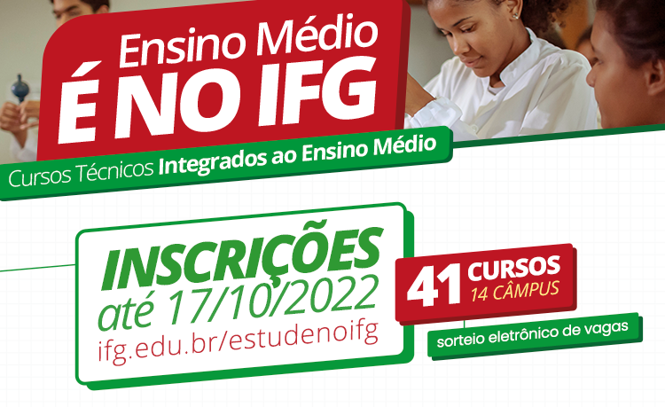 Inscrições abertas para 41 cursos técnicos integrados ao ensino médio, em 14 câmpus 